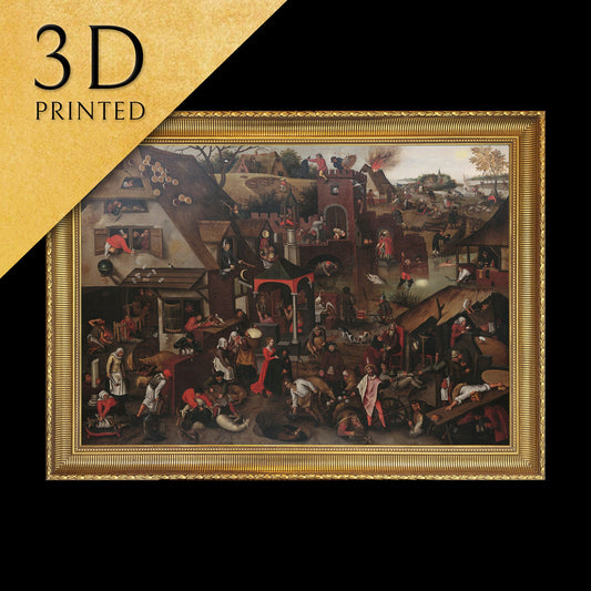 Proverbios Flamencos by Pieter Brueghel, 3d Printed with texture and brush strokes looks like original oil painting